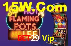 Bet29 Vip: Jogos de Caça-Níqueis-Altas Recompensas, Roleta-Velocidade, Blackjack-Desafios Máximos
